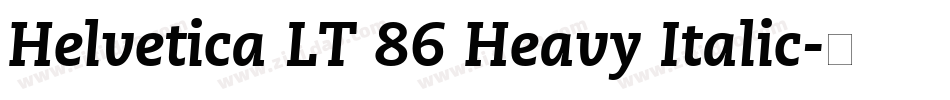 Helvetica LT 86 Heavy Italic字体转换